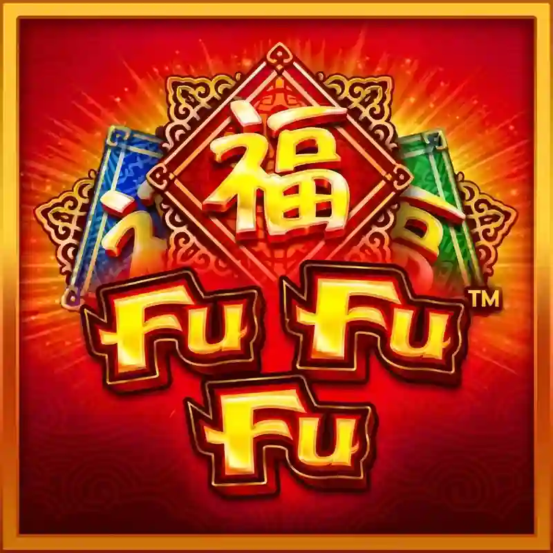Fu Fu Fu slot